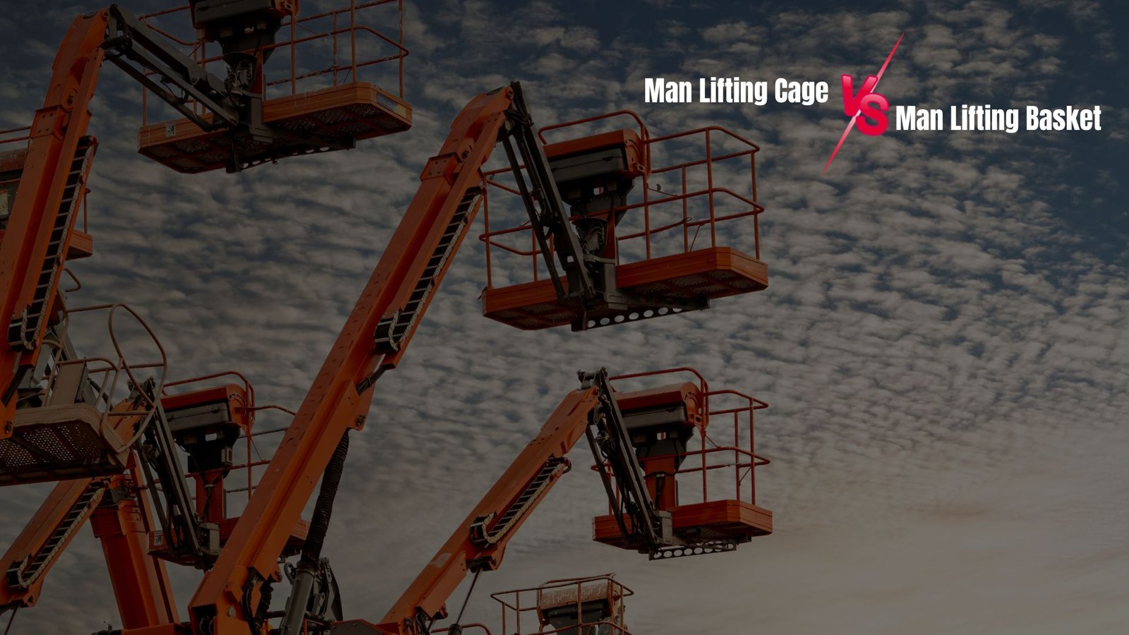 Comparison of man cage and man basket used in Dubai construction projects highlighting design, safety, and usage differences.