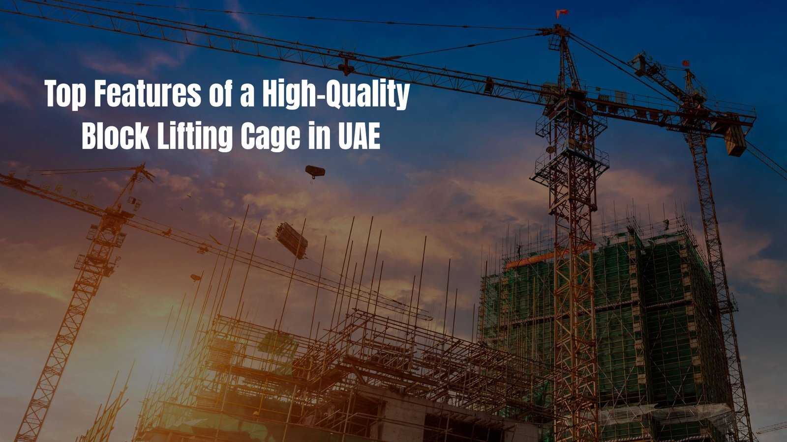 High-quality block lifting cage with reinforced steel and mesh panels in Dubai construction site